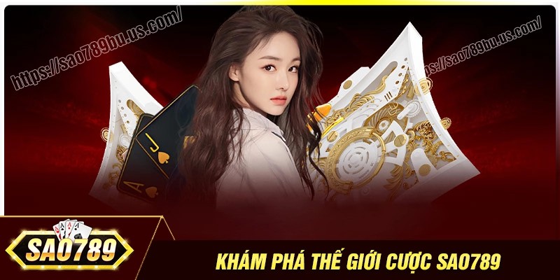 Trang chủ Sao789 - Thiên đường cá cược thế hệ mới