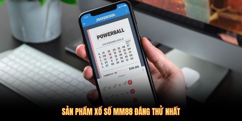 Sản phẩm xổ số MM88 đáng thử nhất
